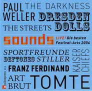 Franz Ferdinand / Tomte / Deftones a.o. - Sounds - Live! Die Besten Festival-Acts 2006