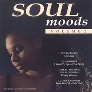 The Chimes, The Jacksons, Bill Whiters, u.a - Soul Moods Vol.2