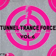 Fiocco / Kai Tracid / Demonde a.o. - Tunnel Trance Force Vol.6