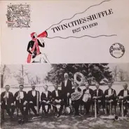 Tom Gates And His Orchestra, Walter Anderson, Marigold Entertainers a.o. - Twin Cities Shuffle: 1927 To 1930