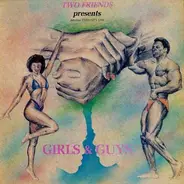 Debby Dukes / Redrose / Chavelle a.o. - Two Friends Presents Girls & Guys
