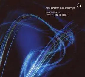 Loco Dice - Time Warp Compilation 07
