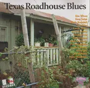 Kim Wilson, Doug Sahm a.o. - Texas Roadhouse Blues