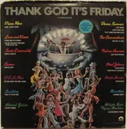 Diana Ross, Donna Summer, The Commodores - Thank God It's Friday (The Original Motion Picture Soundtrack)