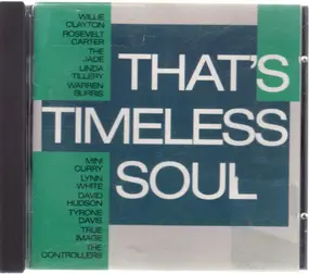 Willie Clayton - That's Timeless Soul
