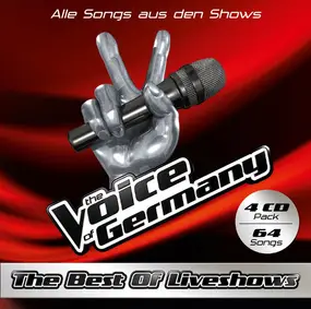 Various Artists - The Voice Of Germany (The Best Of Liveshows / Alle Songs Aus Den Liveshows)