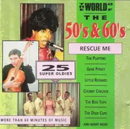Carl Perkins / Little Richard / The dixie cups / etx - The World Of The 50s & 60s - Rescue Me