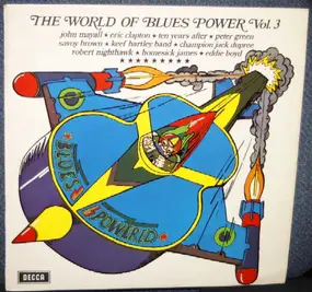 John Mayall - The World Of Blues Power Vol. 3