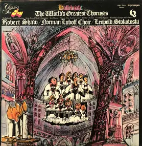 The Robert Shaw Chorale - The World's Greatest Choruses