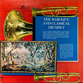 Henry Purcell - The Baroque And Classical Trumpet