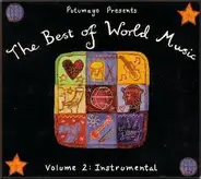 Strunz & Farah, Outback, Acoustic Alchemy a.o. - The Best Of World Music Volume 2: Instrumental
