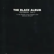 Various - The Black Album - Yesterday Part 2
