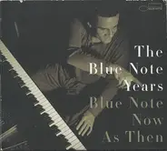 Ron Carter / John Scofield / Cassandra Wilson a.o. - The Blue Note Years: Blue Note Now As Then