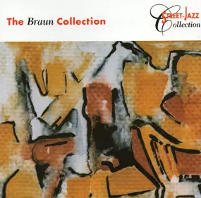 Various Artists - The Braun Collection (A Street Jazz Collection)
