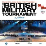The United States Army Europe Band, Orchestra Of The Royal Artillery a.o. - The British Military Tournament 2011 Musical Highlights"