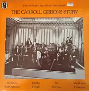 Boston Orchestra / The Sylvians / George Metaxa a.o. - The Carroll Gibbons Story