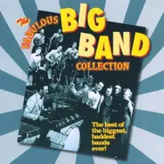 Tommy Dorsey and His Orchestra, Artie Shaw and His Orchestra, Glenn Miller and His Orchestra - The Fabulous Big Band Collection