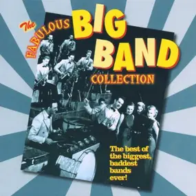 Various Artists - The Fabulous Big Band Collection