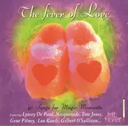 Gene Pitney, Lou Rawls, Tom Jones, a.o. - The Fever Of Love (40 Songs For Magic Moments)