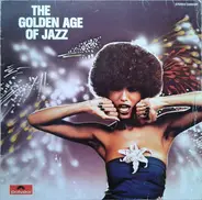 Count Basie, Oscar Peterson, Stan Getz, a.o. - The Golden Age Of Jazz