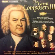 Bach / Vivaldi / Haydn / Mozart / Beethoven a.o. - The Great Composers III (1678 - 1921)