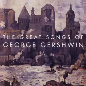 Fred Astaire - The Great Songs Of George Gershwin