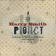 Wilco / Elvis Costello / Beck / Philip Glass a.o. - The Harry Smith Project: Anthology Of American Folk Music Revisited