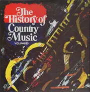 Roy Acuff, Hank Williams u.a. - The History Of Country Music - Volume 2