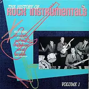 The Surfaris, Sandy Nelson, a.o. - The History Of Rock Instrumentals Volume 1