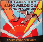 Tony Hall / Cyril Poacher / Bob Hart a.o. - The Larks They Sang Melodious