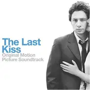 Snow Patrol, Coldplay, Imogen Heap a.o. - The Last Kiss (Original Motion Picture Soundtrack)