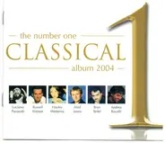 Hayley Westenra, Luciano Pavarotti, a.o. - The Number One Classical Album 2004