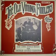 Harry Houchins, Dudley Spangler, J.W. Spangler, a.o., - The Old Virginia Fiddlers (Rare Recordings 1948-1949)