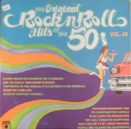The Flamingos, The Cadillacs a.o. - The Original Rock N' Roll Hits Of The 50's: Vol. 10