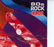 Blondie / Wham! / Tears For Fears a.o. - The Rock Collection: 80s Rock