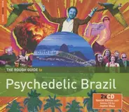 Various - The Rough Guide To Psychedelic Brazil