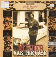 Snoop Doggy Dog, Dr. Dre, Ice Cube, Tha Dogg Pound, Nate Dog... - Murder Was the Case