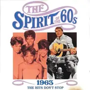 The Crickets, The Dakotas, Billy Fury a.o - The Spirit Of The 60s (1963 The Hits Don't Stop)