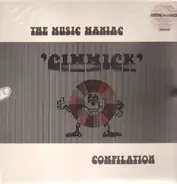 Cheepskates, Dizzy Satellites, Daisy Chain, a.o. - The Music Maniac 'Gimmick' Compilation