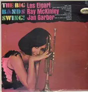 Les Elgart, Ray McKinley, Jan Garber - The Big Bands Swing!
