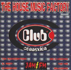 Gigi D'Agostino - The House Music Factory - Club Connexion