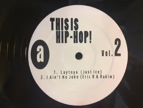 Just-Ice - This Is Hip-Hop! Vol. 2