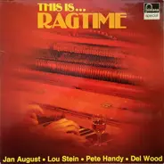 Jan August, Lou Stein a.o. - This Is Ragtime