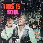 Ben E. King, Eddie Floyd a.o. - This Is Soul