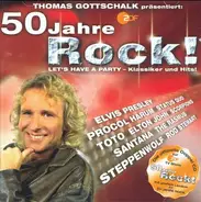 Procol Harum,Chuck Berry,Steppenwolf, u.a - Thomas Gottschalk Präsentiert: 50 Jahre Rock!