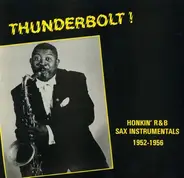 Warren Lucky, Al King, Haywood Henry - Thunderbolt! Honkin' R&B Sax Instrumentals 1952-1956