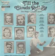 Judy Garland, Dinah Shore, Frank Sinatra... - Till the Clouds Roll By [Original Soundtrack]