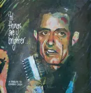 A Tribute To Johnny Cash - 'Til Things Are Brighter...A Tribute To Johnny Cash