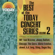 Sting, Jimmy Buffett, a.o. - Today Presents: The Best Of The Today Concert Series, Volume 2