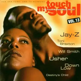 Various Artists - Touch My Soul - The Finest Of Black Music Vol. 13